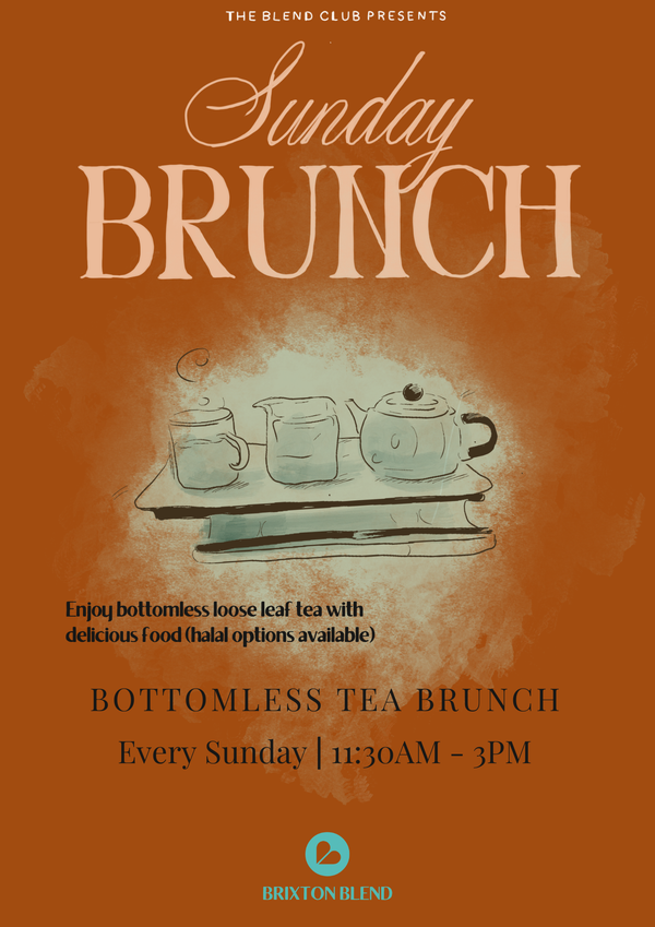 Sunday Bottomless Tea Brunch @ Brixton Blend